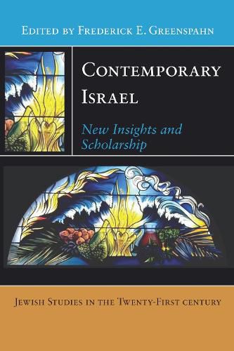 Contemporary Israel: New Insights and Scholarship