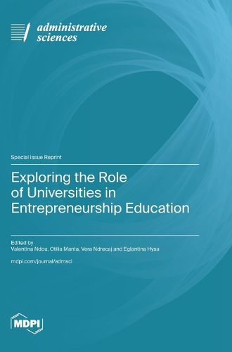 Cover image for Exploring the Role of Universities in Entrepreneurship Education