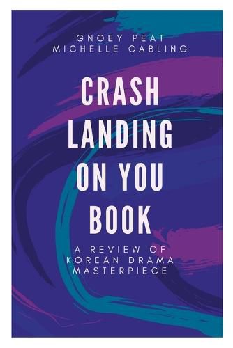 Cover image for Crash Landing On You Book: A Review of Korean Drama Masterpiece