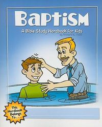 Cover image for Baptism: A Bible Study Wordbook For Kids