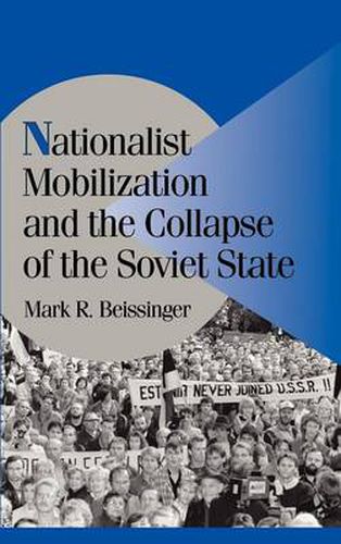 Cover image for Nationalist Mobilization and the Collapse of the Soviet State