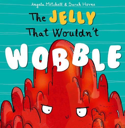 Cover image for The Jelly That Wouldn't Wobble