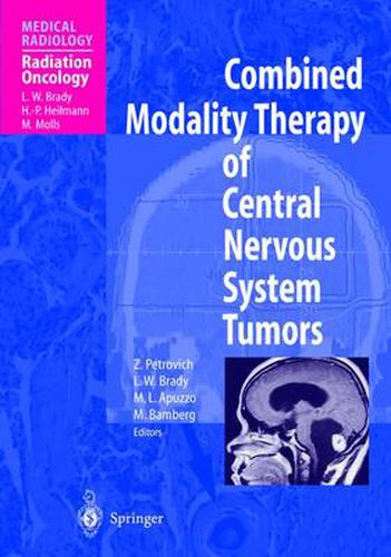 Combined Modality Therapy of Central Nervous System Tumors