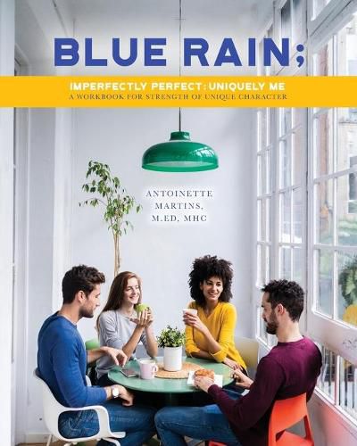 Cover image for Blue Rain; Imperfectly Perfect but Uniquely Me: Imperfectly Perfect; Uniquely Me