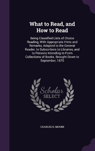Cover image for What to Read, and How to Read