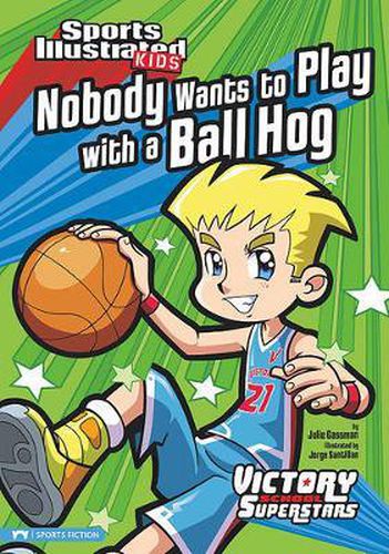 Cover image for Nobody Wants to Play with a Ball Hog