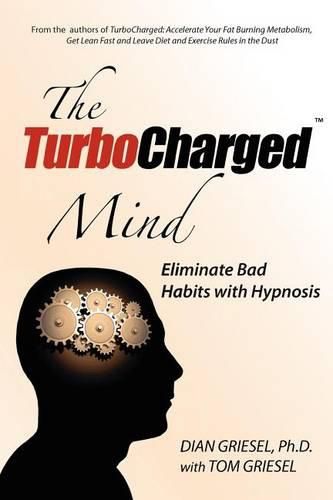 Cover image for The Turbocharged Mind: Eliminate Bad Habits with Hypnosis