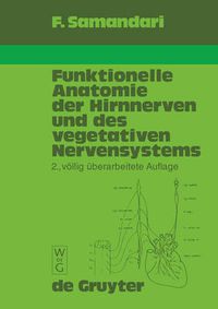 Cover image for Funktionelle Anatomie der Hirnnerven und des vegetativen Nervensystems fur Mediziner und Zahnmediziner