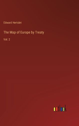 The Map of Europe by Treaty