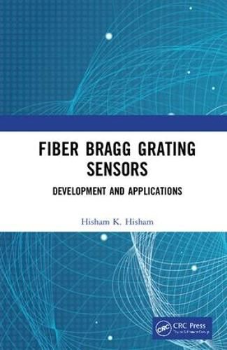 Cover image for Fiber Bragg Grating Sensors: Development and Applications: Development and Applications