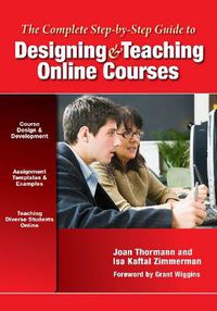 Cover image for The Complete Step-by-Step Guide to Designing and Teaching Online Courses