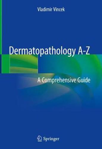 Cover image for Dermatopathology A-Z: A Comprehensive Guide