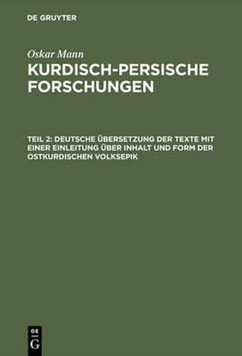 Cover image for Deutsche UEbersetzung Der Texte Mit Einer Einleitung UEber Inhalt Und Form Der Ostkurdischen Volksepik