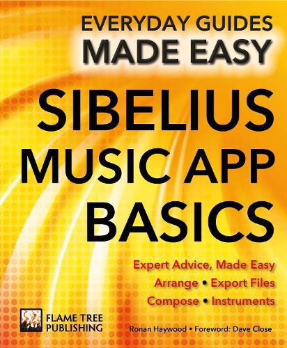 Cover image for Sibelius Music App Basics: Expert Advice, Made Easy
