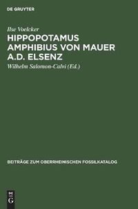 Cover image for Hippopotamus Amphibius Von Mauer A.D. Elsenz