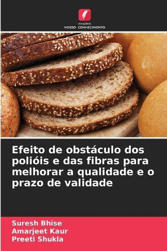 Cover image for Efeito de obstaculo dos poliois e das fibras para melhorar a qualidade e o prazo de validade