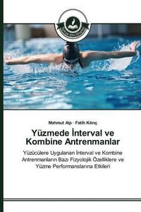 Cover image for Yuzmede &#304;nterval ve Kombine Antrenmanlar