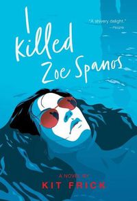 Cover image for I Killed Zoe Spanos