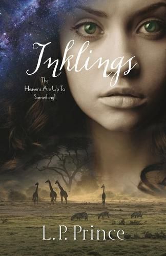 Cover image for Inklings: The Heavens Are Up To Something!