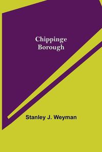 Cover image for Chippinge Borough