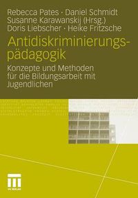 Cover image for Antidiskriminierungspadagogik: Konzepte Und Methoden Fur Die Bildungsarbeit Mit Jugendlichen