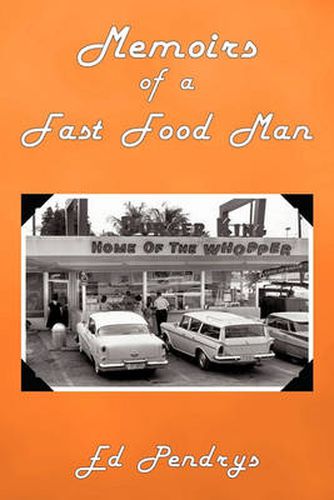 Cover image for Memoirs of a Fast Food Man