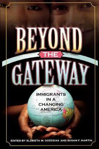 Cover image for Beyond the Gateway: Immigrants in a Changing America