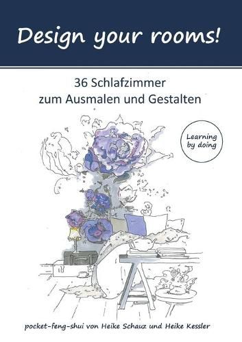 Cover image for Design your rooms: 36 Schlafzimmer zum Ausmalen und Gestalten