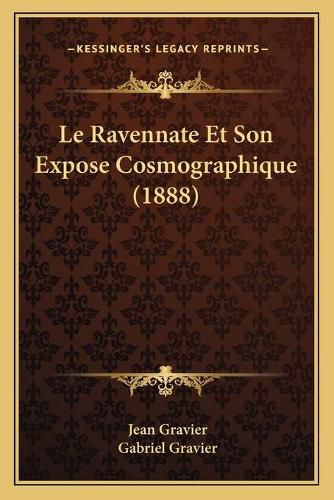 Le Ravennate Et Son Expose Cosmographique (1888)