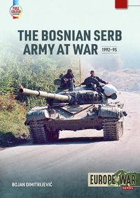 Cover image for Bosnian Serb Army at War 1992-95