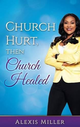 Cover image for Church Hurt, then Church Healed