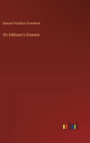 On Addison's Disease