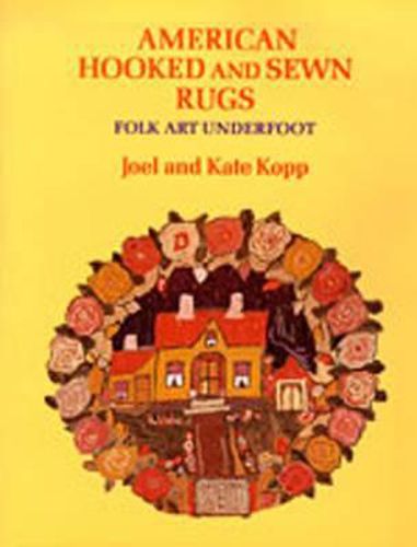 Cover image for American Hooked and Sewn Rugs: Folk Art Underfoot