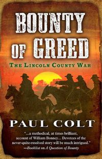 Cover image for Bounty of Greed: The Lincoln County War