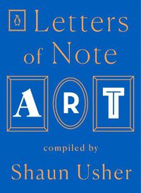 Cover image for Letters of Note: Art