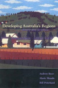Cover image for Developing Australia's Regions: Theory and Practice