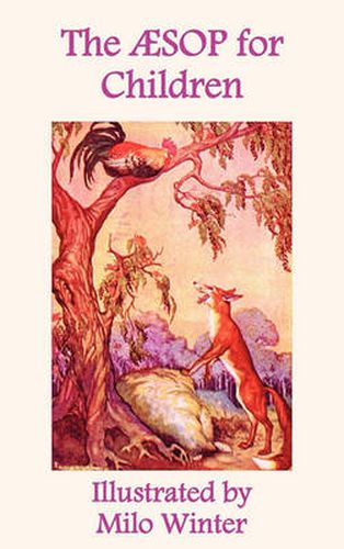 Cover image for The Aesop for Children: Illustrated by Milo Winter