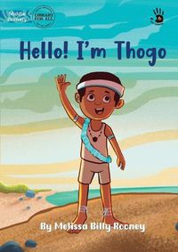 Cover image for Hello! I'm Thogo - Our Yarning