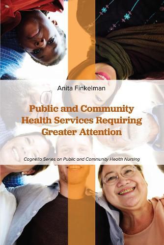 Cover image for Public and Community Health Services Requiring Greater Attention