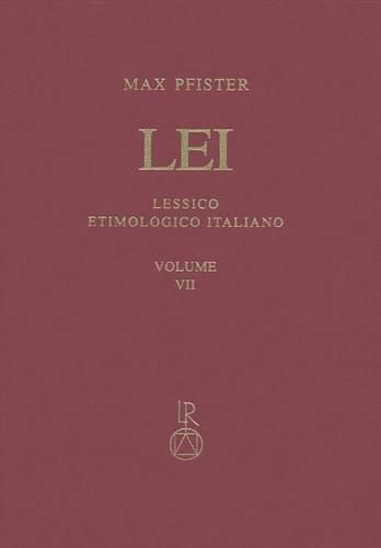 Cover image for Lessico Etimologico Italiano. Band 7 (VII): Brac(c)Hium-Bulla