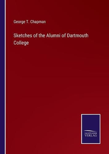 Cover image for Sketches of the Alumni of Dartmouth College