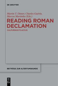 Cover image for Reading Roman Declamation - Calpurnius Flaccus