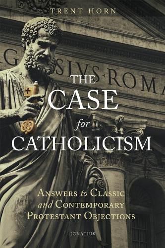 Cover image for The Case for Catholicism: Why We Believe Anything At All