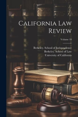 Cover image for California Law Review; Volume 10