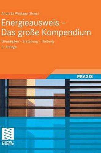 Energieausweis - Das grosse Kompendium: Grundlagen - Erstellung  - Haftung