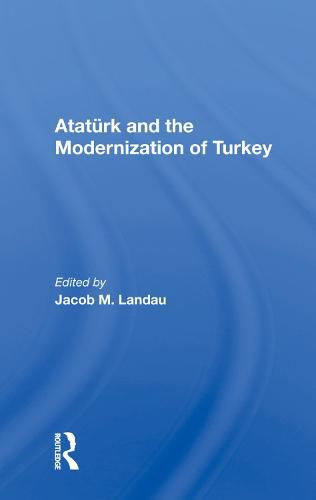Cover image for Ataturk and the Modernization of Turkey