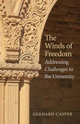 Cover image for The Winds of Freedom: Addressing Challenges to the University