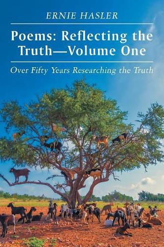 Cover image for Poems: Reflecting the Truth-Volume One: Over Fifty Years Researching the Truth