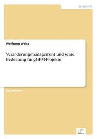 Cover image for Veranderungsmanagement und seine Bedeutung fur gGPM-Projekte