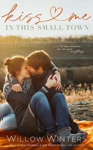 Cover image for Kiss Me In This Small Town